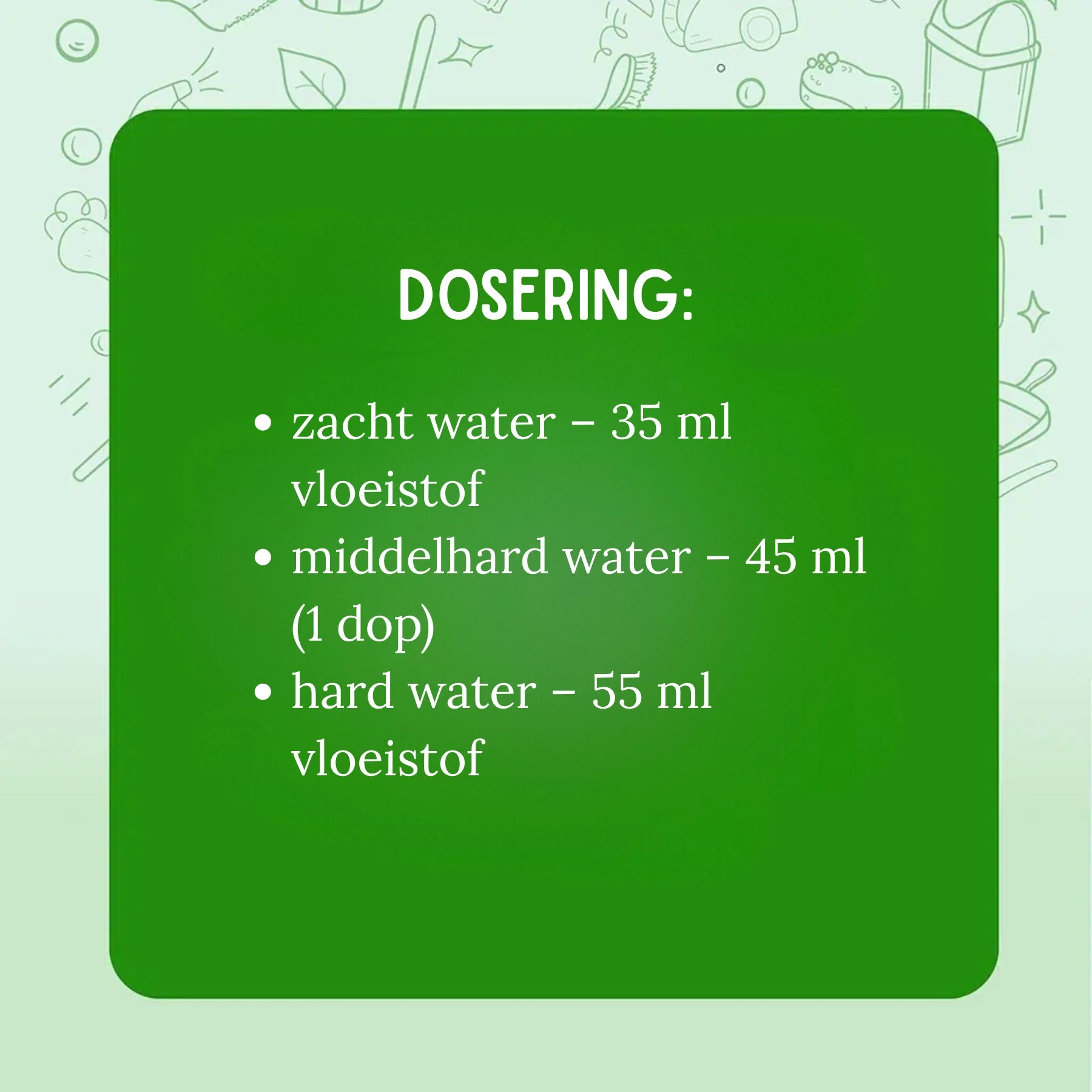 Dosering ZIELKO wasmiddel: 35 ml voor zacht water, 45 ml voor middelhard, 55 ml voor hard water.