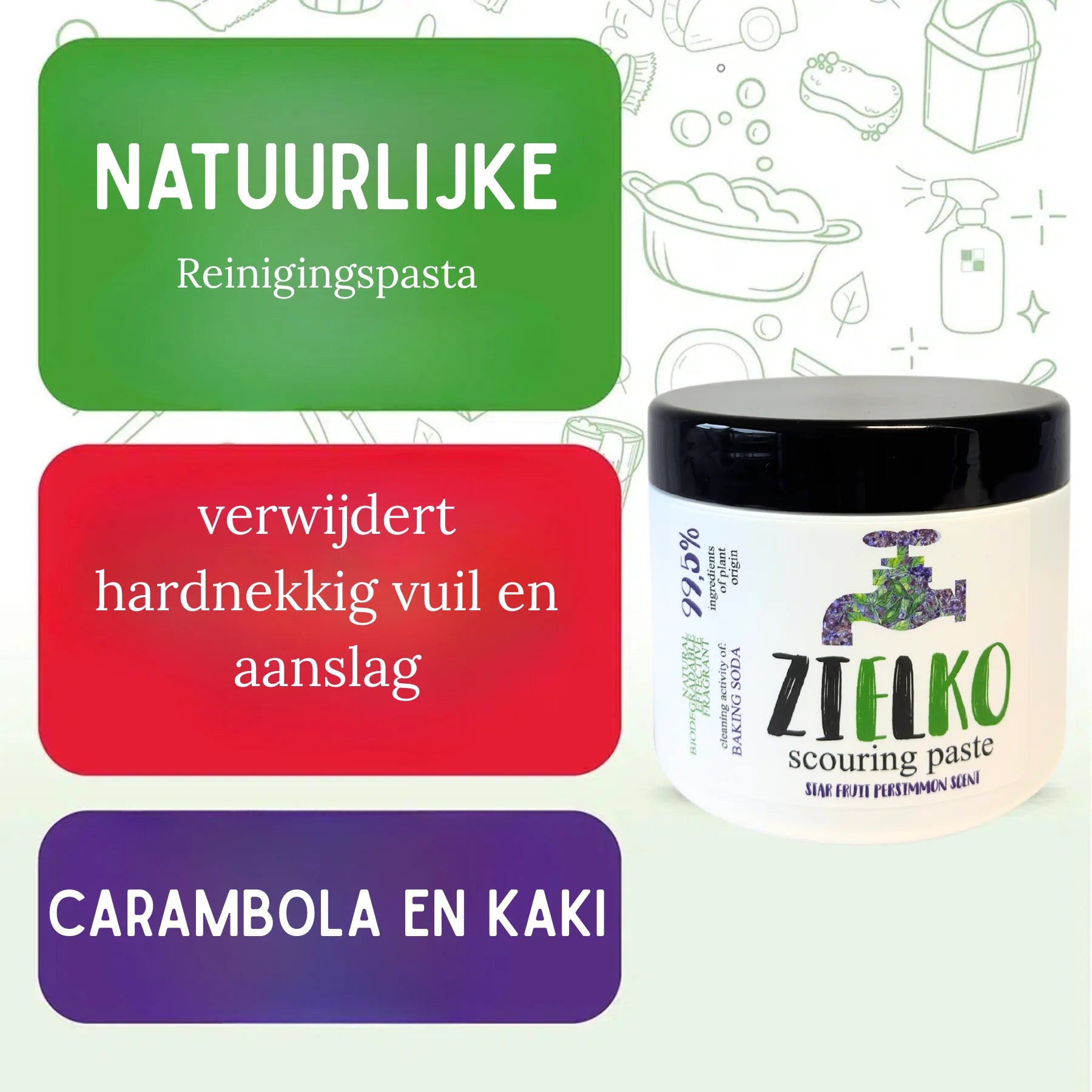 ZIELKO natuurlijke reinigingspasta verwijdert hardnekkig vuil en kalkaanslag, geur van carambola en kaki.